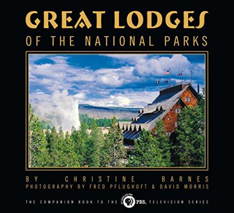 Great Lodges Of The National Parks National Parks Traveler