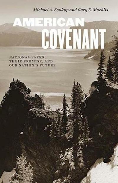 American Covenant, How To Save America's National Parks American Covenant, How To Save America's National Parks