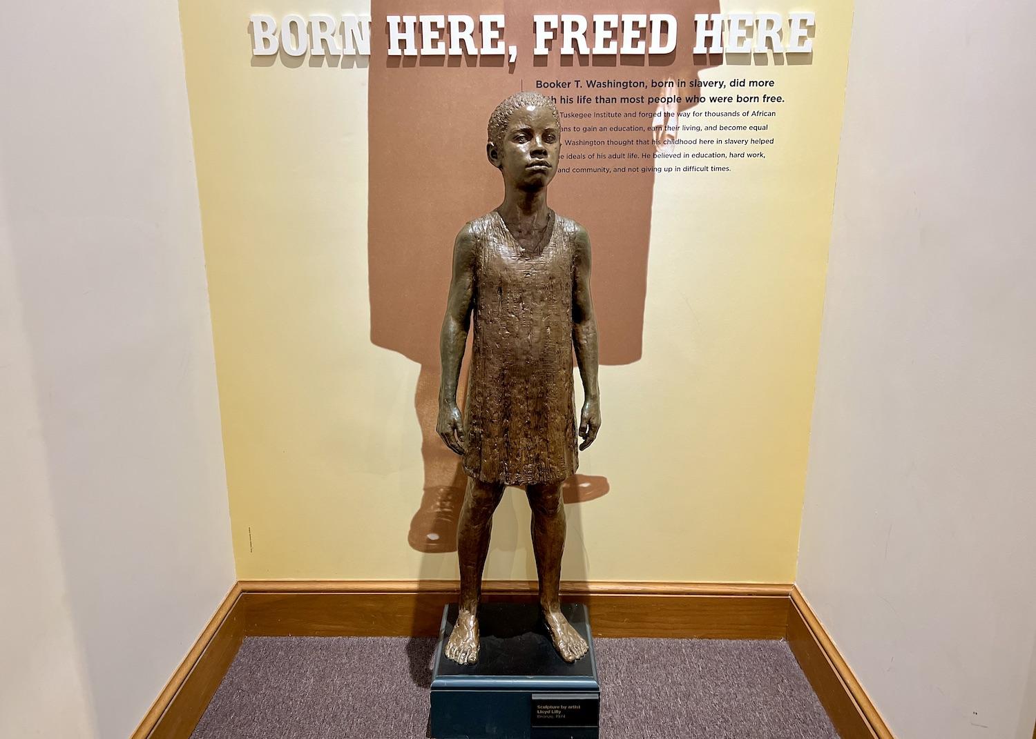 Inside the visitor center you can watch a short film and view an exhibit about Booker T. Washington's life.