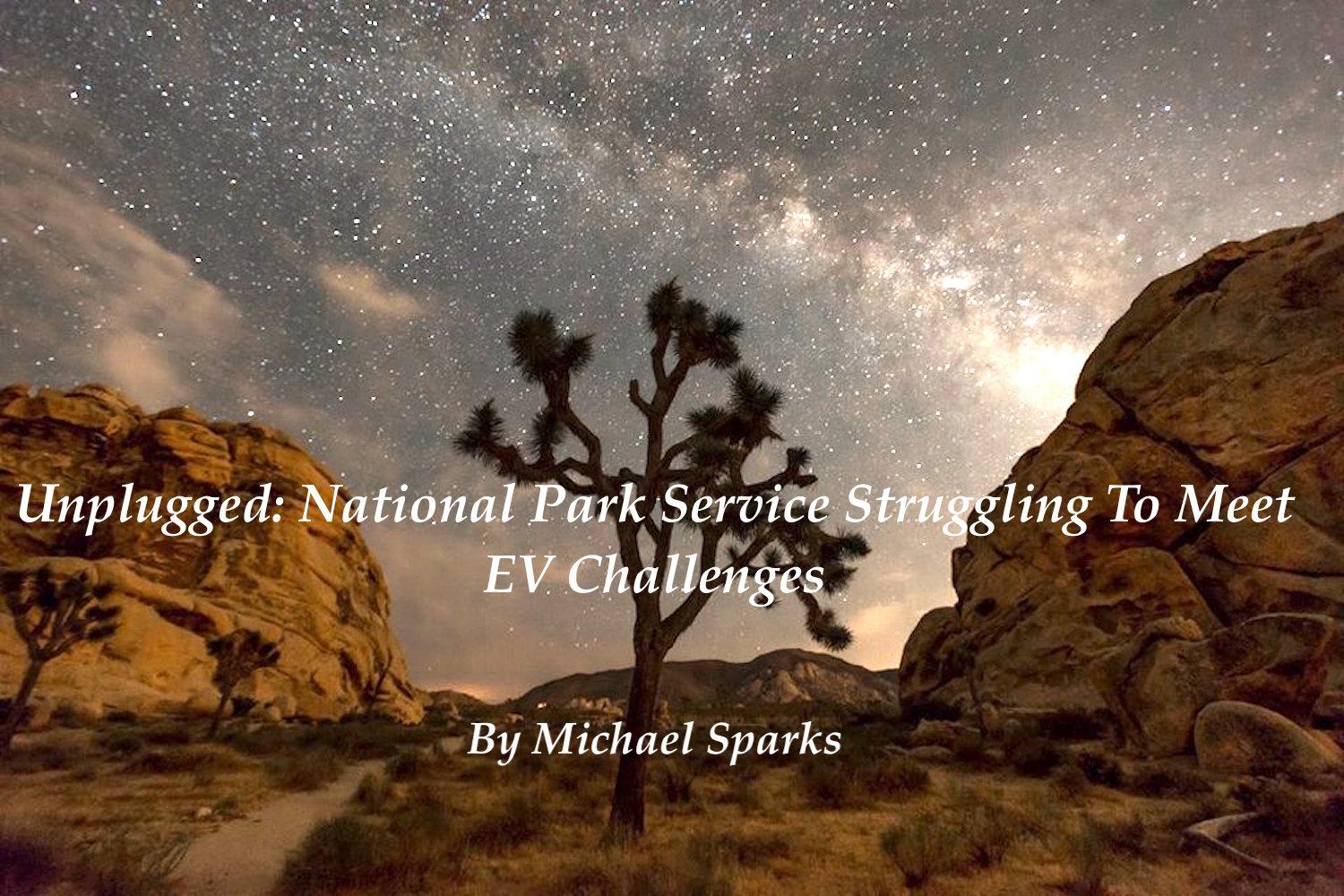 NPS faces great challenges installing EV stations in national parks.