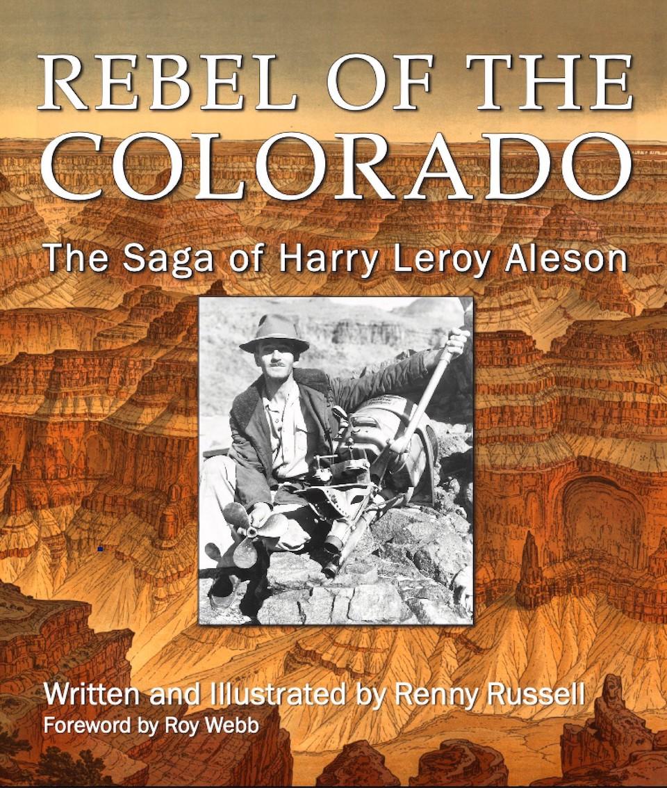 Rebel of the Colorado: Harry Aleson