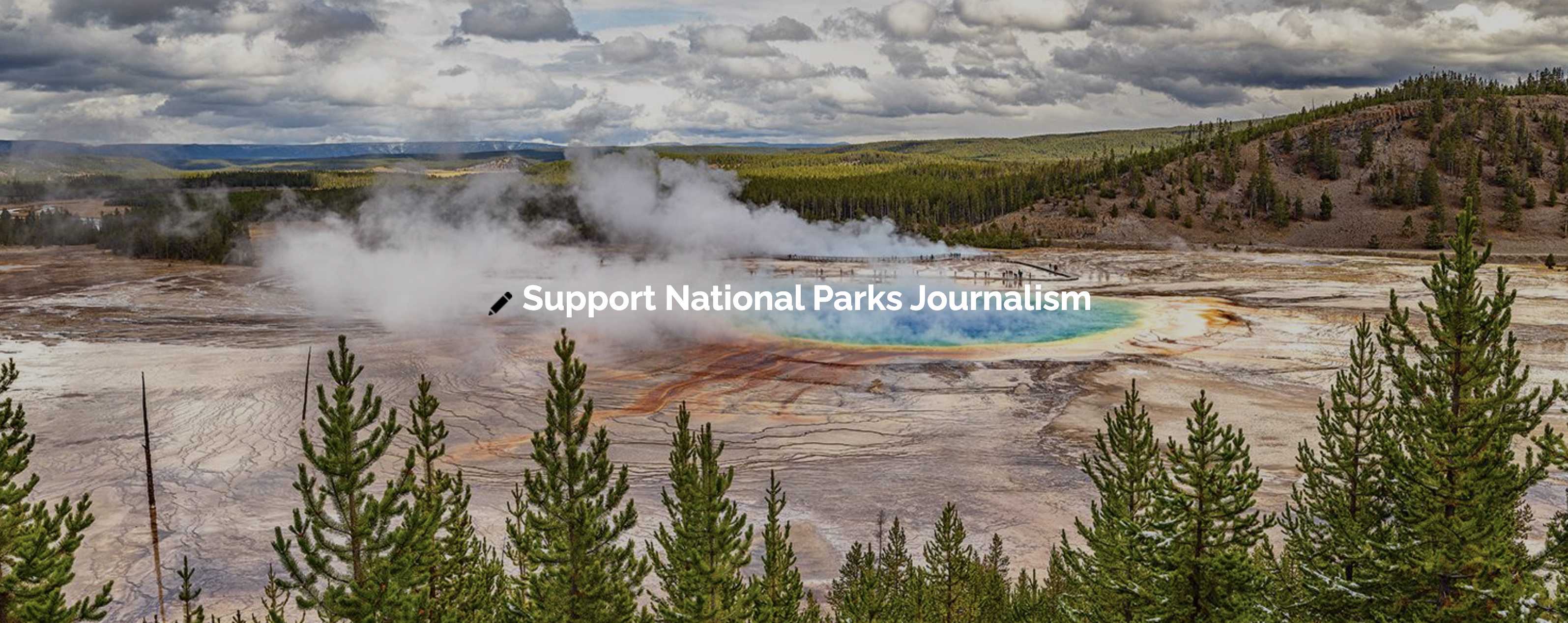 Support Journalism on National Parks